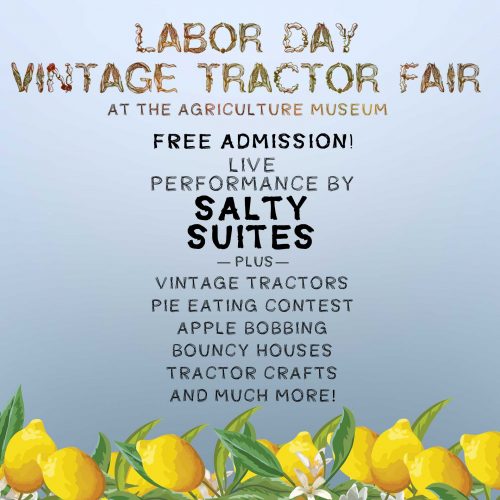 7th Annual Labor Day Vintage Tractor Fair @ Agriculture Museum