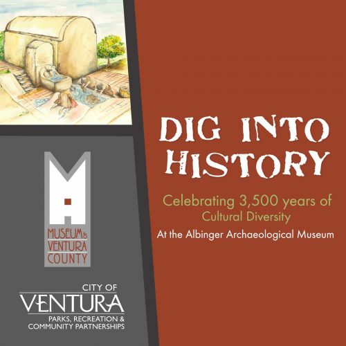 Dig Into History @ Albinger Archaeological Museum | Ventura | California | United States