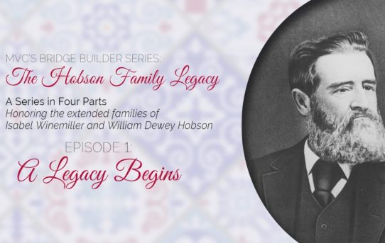 The Hobson Family Legacy: Ep. 1 – A Legacy Begins