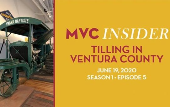 MVC Insider Ep. 5 (Season 1) — Tilling in Ventura County