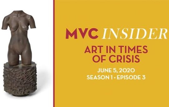MVC Insider Ep. 3 (Season 1) — Art In Times of Crisis