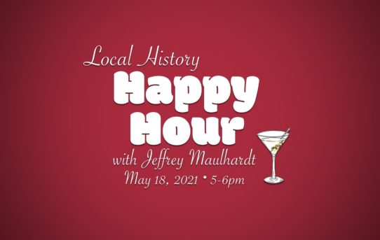Local History Happy Hour: Jeffrey Maulhardt "A History of Oxnard"