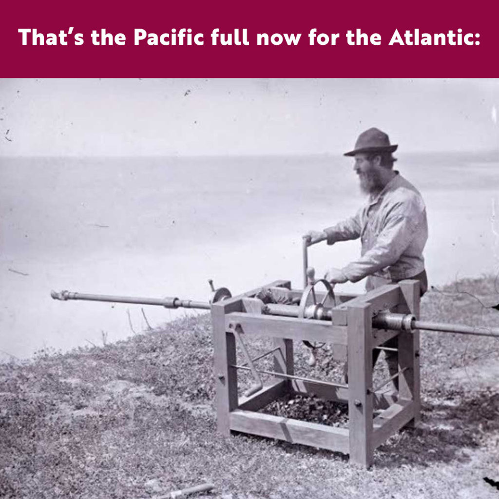 vintage photo of water cannon with a caption 'That's the Pacific full now for the Atlantic'