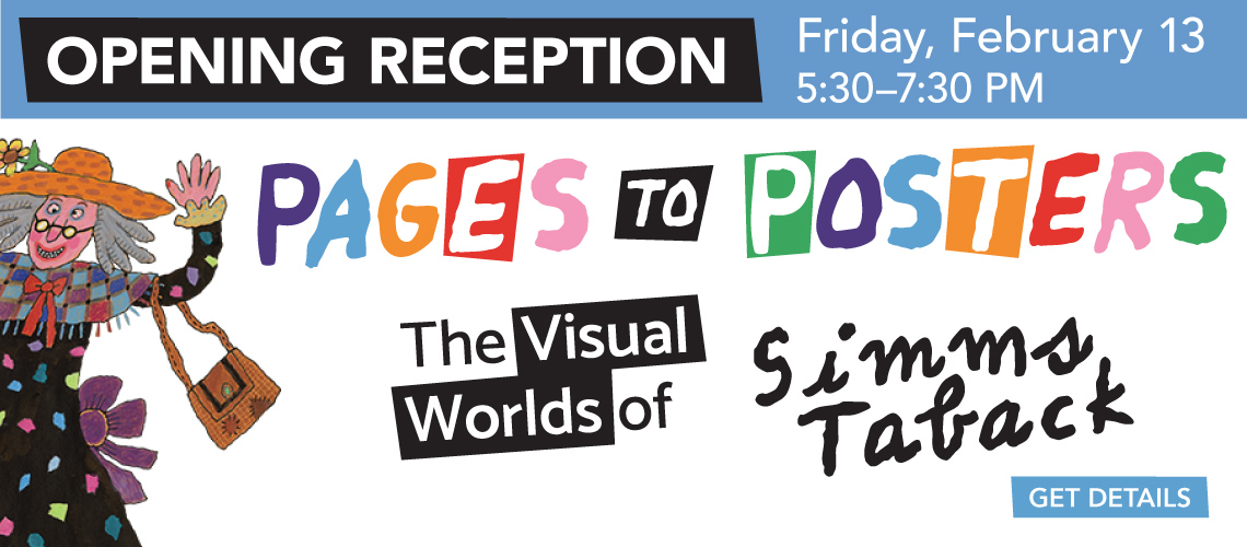 Pages to Posters Opening Reception